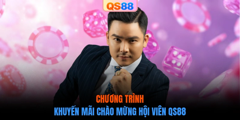 Chương trình khuyến mãi chào mừng hội viên QS88