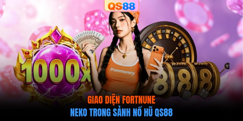 Giao diện Fortnune Neko trong sảnh nổ hũ QS88